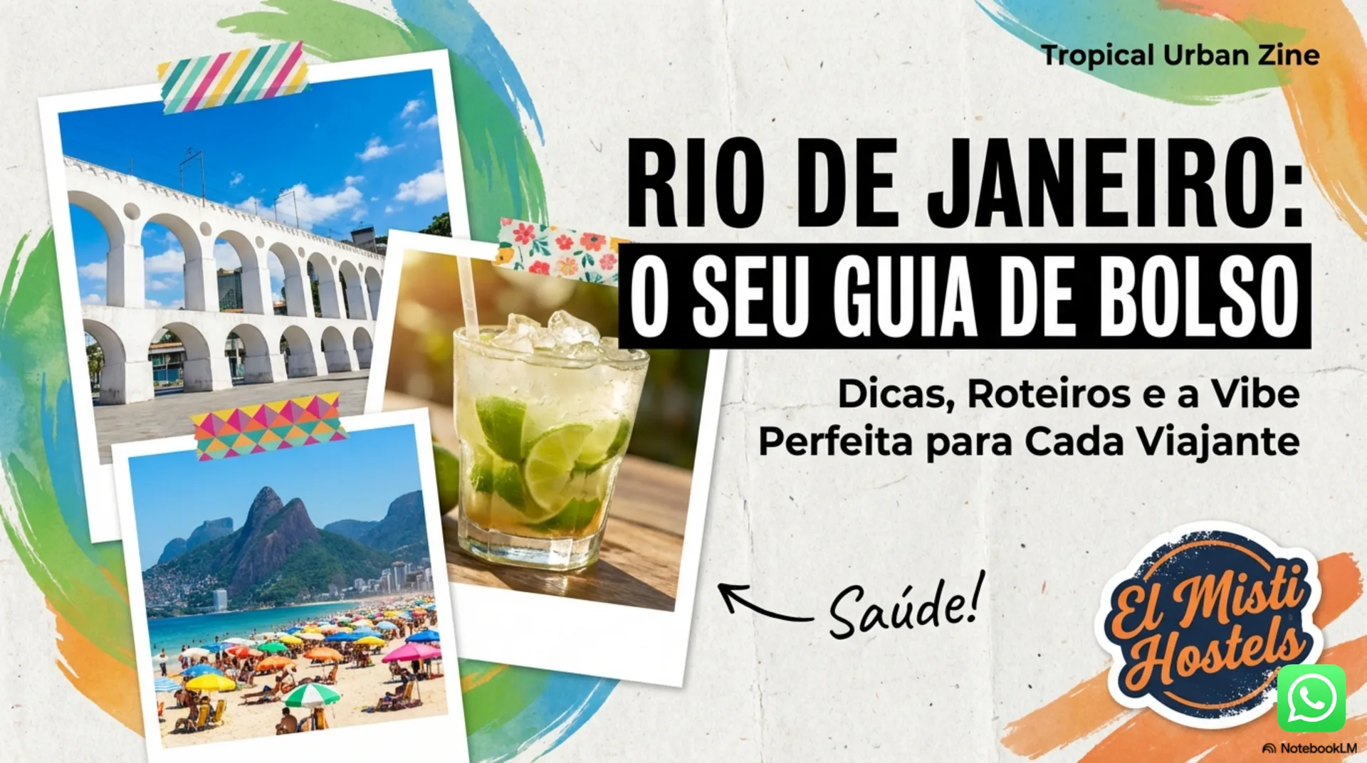 O Rio não se explica. Se vive.